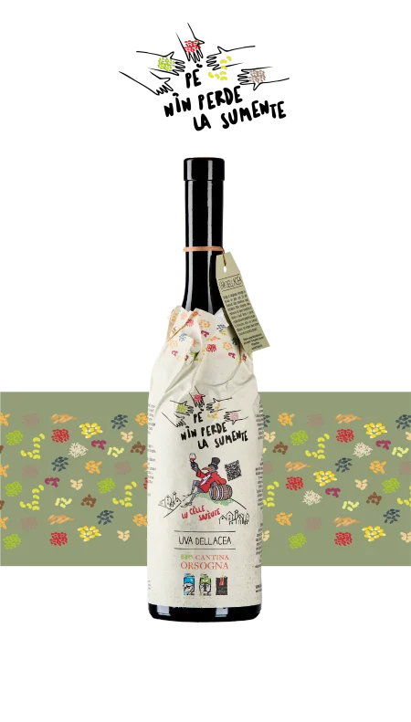 PÉ NIN PERDE LA SUMENTE <br> UVA dellACEA